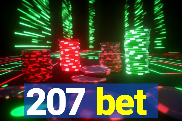 207 bet